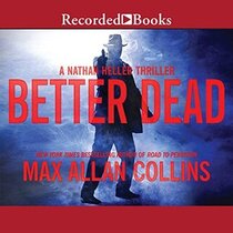 Better Dead (Nathan Heller, Bk 16) (Audio CD) (Unabridged)