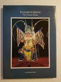 Elizabeth Keith: The printed works