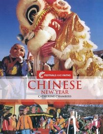Chinese New Year (Festivals and Faiths)