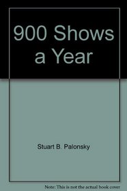 900 Shows a Year: A Look at Teaching from a Teacher's Side of the Desk