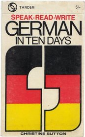 Speak, Read, Write German in Ten Days