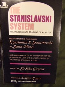 The Stanislavski System : The Professional Training of an Actor