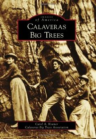 Calaveras Big Trees (Images of America)