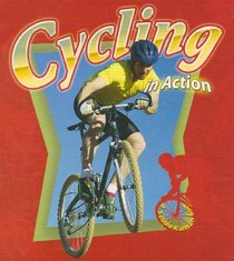 Cycling in Action (Sports in Action)