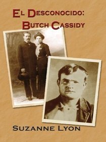 El Desconocido: Butch Cassidy