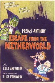Fred And Anthony Escape From The Netherworld (Turtleback School & Library Binding Edition) (Fred & Anthony)