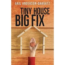 Tiny House, Big Fix (Rapid Reads)