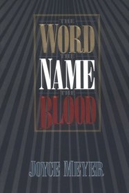 The Word, the Name, the Blood