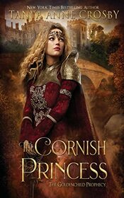 The Cornish Princess (The Goldenchild Prophecy)