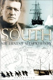 South: The Story of Shackleton's Last Expedition, 1914-1917