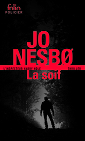 La Soif (The Thirst) (Harry Hole, Bk 11) (French Edition)