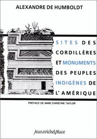 Sites des cordilleres et monuments des peuples indigenes de l'Amerique (Les Cahiers de Gradhiva) (French Edition)
