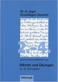 Grundlagen Deutsch. Diktate und bungen fr das 2.- 4. Schuljahr. (Lernmaterialien)