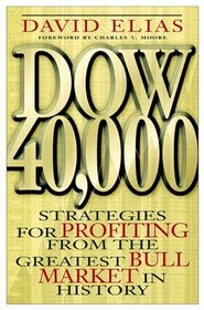 Dow 40,000: Strategies for Profiting From the Greatest Bull Market in History