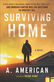Surviving Home (Survivalist, Bk 2)