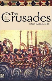 The Crusades : A History (Second Edition)