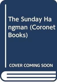 The Sunday Hangman (Coronet Books)