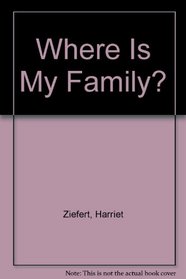 Where Is My Family? (Hide & Seek Game Book)