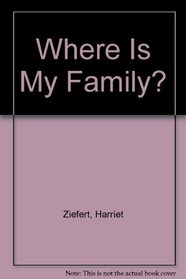Where Is My Family? (Hide & Seek Game Book)
