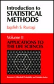 Introduction to Statistical Methods: Applications to the Life Sciences (Introduction to Statistical Methods)