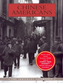 Chinese Americans: The Immigrant Experience