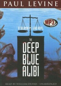 The Deep Blue Alibi: A Solomon Vs. Lord Novel (Solomon vs. Lord Novels (Audio))