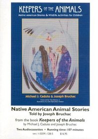 Keepers of the Animals: Native American Stories/Cassettes