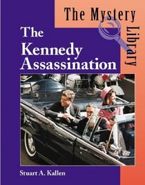 The Kennedy Assassination (The Mystery Library)