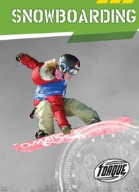 Snowboarding (Torque: Action Sports) (Torque Books)