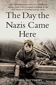 The Day the Nazis Came Here