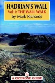 Hadrian's Wall (Cicerone Guide) (Vol 1)