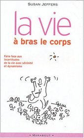 La Vie a Bras Le Corps (French Edition)