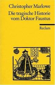 Die tragische Historie vom Doktor Faustus.