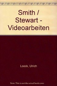 Smith / Stewart - Videoarbeiten