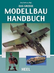 Das grosse Modellbau-Handbuch.