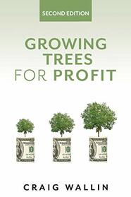 Growing Trees for Profit (Profitable Plants)