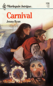 Carnival (Harlequin Intrigue, No 138)