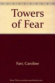 Towers of Fear