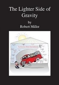 The Lighter Side of Gravity