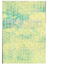 Massage Therapy: Theory and Practice