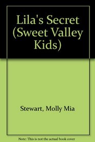 Lila's Secret (Sweet Valley Kids)