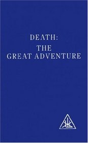 Death the Great Adventure