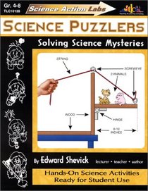 Science Action Labs - Science Puzzlers: Solving Science Mysteries (Science Action Labs)