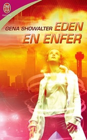 Eden en enfer (Enslave Me Sweetly) (Alien Huntress, Bk 2) (French Edition)