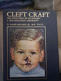 Cleft Craft: The Evolution of Its Surgery (Books) (Vol 1-3)