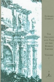 The Decline and Fall of the Roman Empire, Vol 1. (Modern Library)