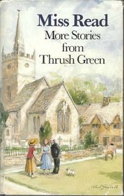 More Stories from Thrush Green Omnibus