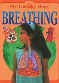 Breathing (My Healthy Body)