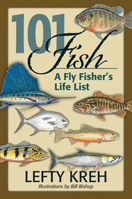 101 Fish: A Fly Fisher's Life List