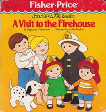 A Visit to the Firehouse/#9201-1 (Fisher-Price Little People Books : Look and Play Books/Book and Toy)